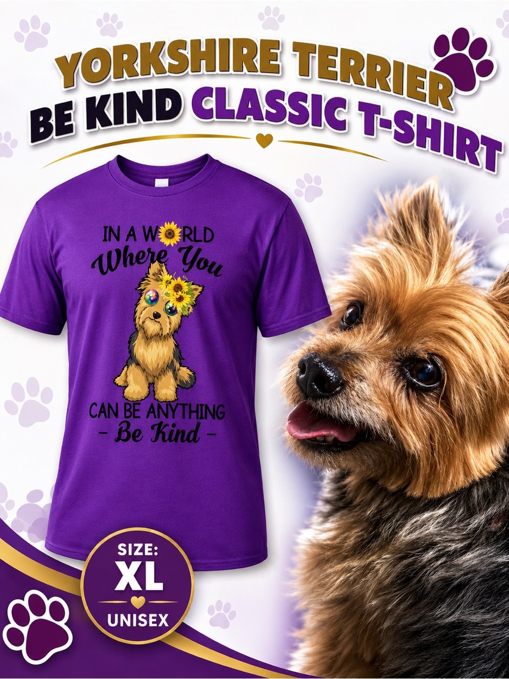 Yorkshire Terrier Be Kind classic T-Shirt